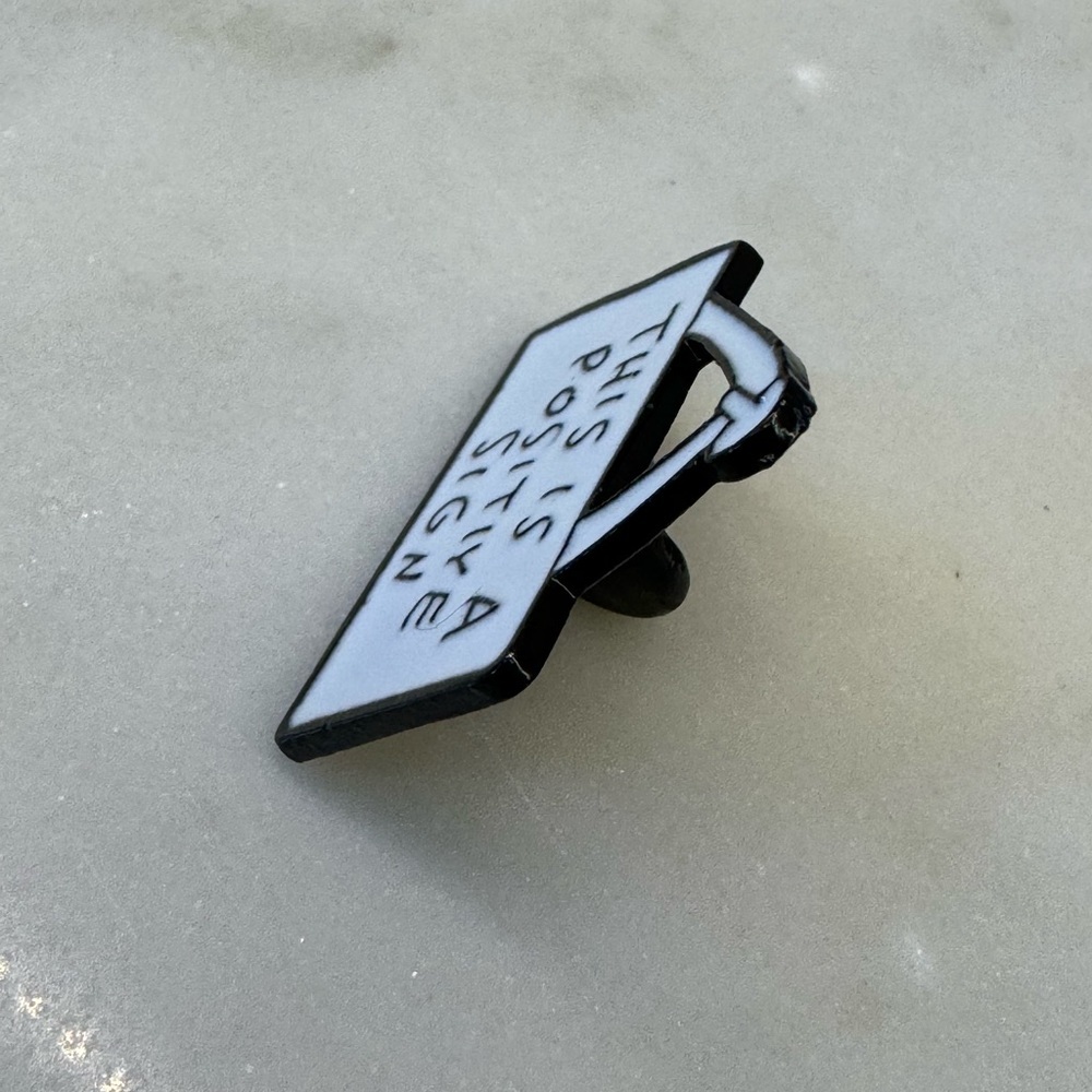 3/$15 This is a Positive Sign Humor Pin Brooch - Picture 6 of 7
